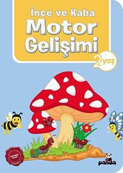 İnce ve Kaba Motor Gelişimi 2 Yaş - 1