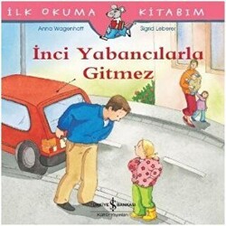 İnci Yabancılarla Gitmez - 1