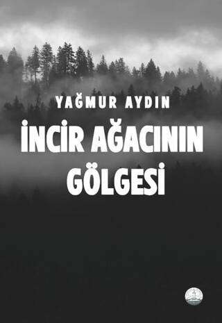 İncir Ağacının Gölgesi - 1