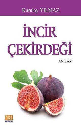 İncir Çekirdeği - 1