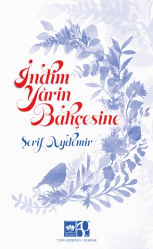 İndim Yarin Bahçesine - 1