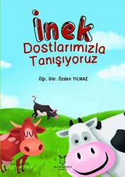 İnek Dostlarımızla Tanışıyoruz - 1