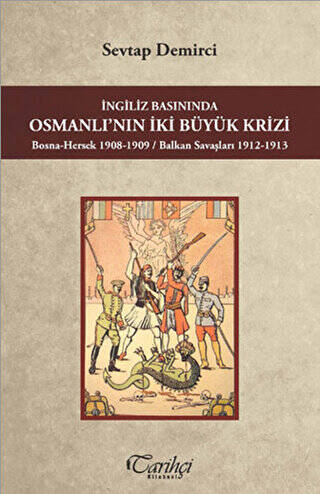 İngiliz Basınında Osmanlı`nın İki Büyük Krizi - 1