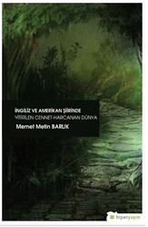 İngiliz ve Amerikan Şiirinde Yitirilen Cennet Harcanan Dünya - 1