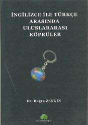 İngilizce ile Türkçe Arasında Uluslararası Köprüler - 1