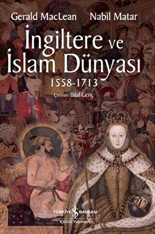 İngiltere ve İslam Dünyası1558 - 1713 - 1