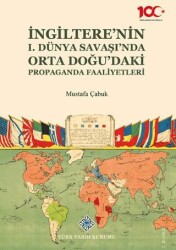 İngiltere`nin I. Dünya Savaşı`nda Orta Doğu`daki Propaganda Faaliyetleri - 1