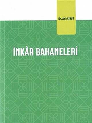 İnkar Bahaneleri - 1