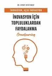 İnovasyon, Açık İnovasyon Ve İnovasyon İçin Topluluklardan Faydalanma - 1