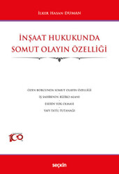 İnşaat Hukukunda Somut Olayın Özelliği - 1