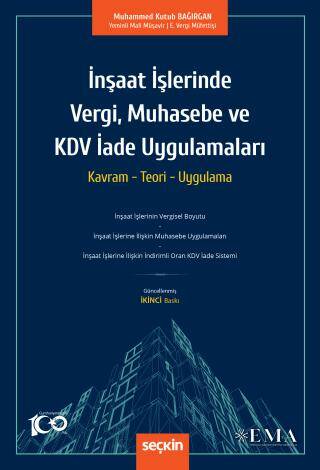 İnşaat İşlerinde Vergi, Muhasebe ve KDV İade Uygulamaları - 1