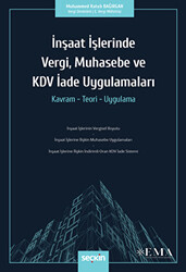 İnşaat İşlerinde Vergi, Muhasebe ve KDV İade Uygulamaları - 1