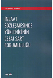 İnşaat Sözleşmesinde Yüklenicinin Cezai Şart Sorumluluğu - 1