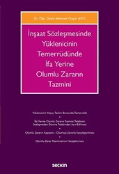 İnşaat Sözleşmesinde Yüklenicinin Temerrüdünde İfa Yerine Olumlu Zararın Tazmini - 1