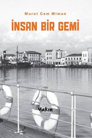 İnsan Bir Gemi - 1