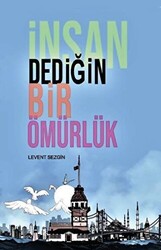 İnsan Dediğin Bir Ömürlük - 1