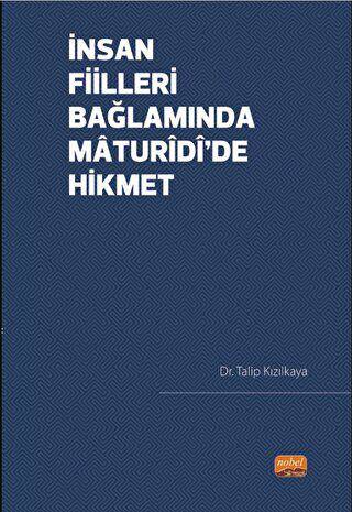 İnsan Fiilleri Bağlamında Maturidi’de Hikmet - 1