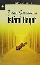 İnsan Gerçeği ve İslami Hayat - 1