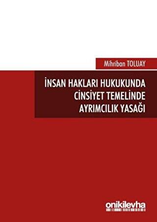 İnsan Hakları Hukukunda Cinsiyet Temelinde Ayrımcılık Yasağı - 1