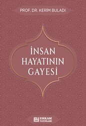 İnsan Hayatının Gayesi - 1