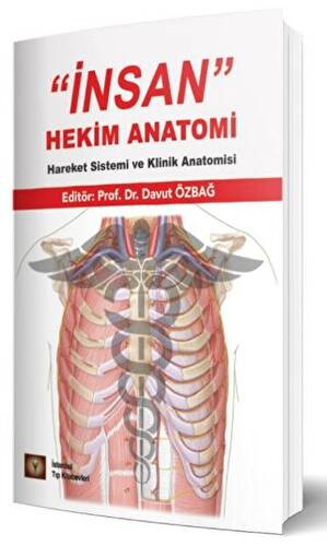 İnsan Hekim Anatomi - Hareket Sistemi ve Klinik Anatomisi - 1