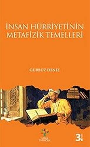 İnsan Hürriyetinin Metafizik Temelleri - 1