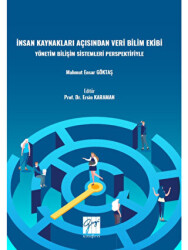 İnsan Kaynakları Açısından Veri Bilimi Ekibi Yönetim Bilişim Sistemleri Perspektifiyle - 1