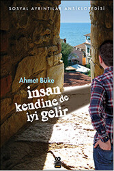 İnsan Kendine de İyi Gelir - 1