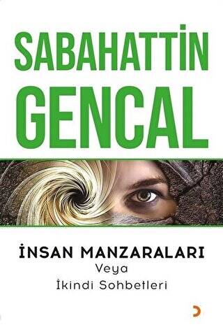 İnsan Manzaraları veya İkindi Sohbetleri - 1