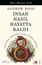 İnsan Nasıl Hayatta Kaldı - 1