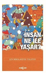 İnsan Ne İle Yaşar? - 1