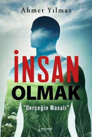 İnsan Olmak - 1