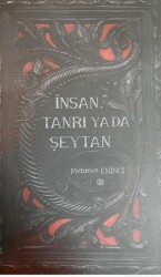 İnsan, Tanrı ya da Şeytan - 1