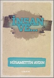 İnsan ve... - 1