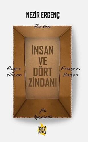 İnsan ve Dört Zindanı - 1