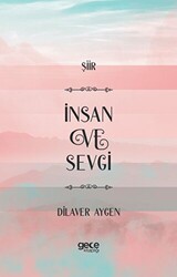 İnsan ve Sevgi - 1