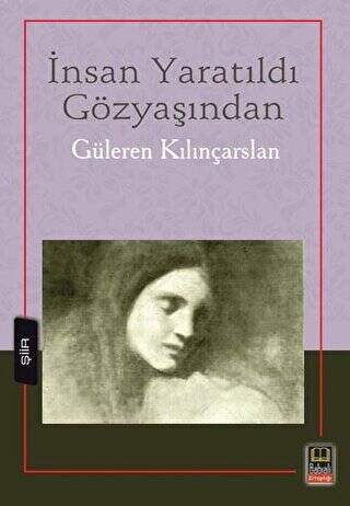 İnsan Yaratıldı Gözyaşından - 1