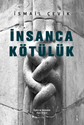 İnsanca Kötülük - 1