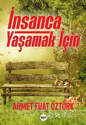 İnsanca Yaşamak İçin - 1