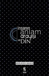 İnsanın Anlam Arayışı ve Din - 1