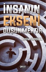 İnsanın Ekseni Düşünmektir - 1