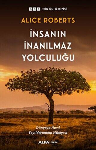 İnsanın İnanılmaz Yolculuğu - 1