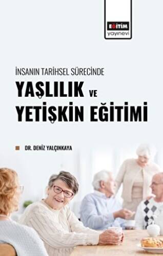 İnsanın Tarihsel Sürecinde Yaşlılık ve Yetişkin Eğitimi - 1