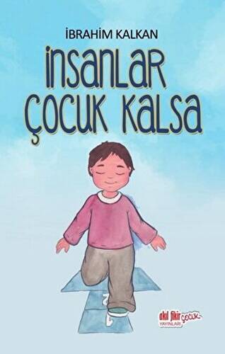 İnsanlar Çocuk Kalsa - 1