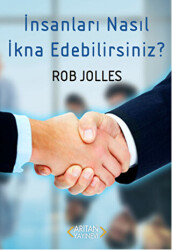 İnsanları Nasıl İkna Edebilirsiniz? - 1