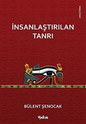 İnsanlaştırılan Tanrı - 1