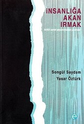 İnsanlığa Akan Irmak - 1