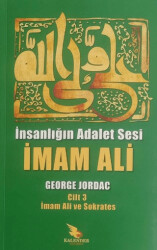 İnsanlığın Adalet Sesi İmam Ali 3. Cilt - 1