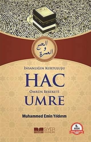 İnsanlığın Kurtuluşu Hac Ömrün Bereketi Umre - 1