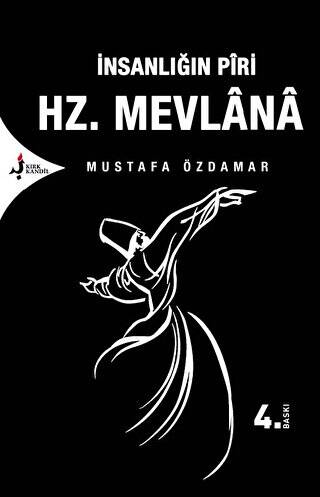 İnsanlığın Piri Hz. Mevlana - 1